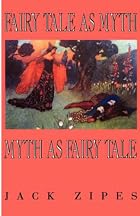 Fairy Tale as Myth, Myth as Fairy Tale by&hellip;