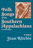 Folk Songs of the Southern Appalachians (0813109272) by Lomax, Alan Lomax, Alan: Folk Songs of the Southern Appalachians