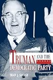 Savage, Sean: Truman and the Democratic Party