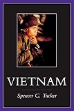 Tucker, Spencer C.: Vietnam Tucker, Spencer C.: Vietnam