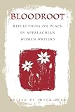 Dyer, Joyce: Bloodroot Dyer, Joyce: Bloodroot