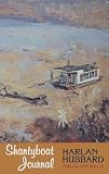Hubbard, Harlan: Shantyboat Journal Hubbard, Harlan: Shantyboat Journal