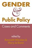 Gender and Public Policy: Cases and Comments (0813313015) by Winston, Kenneth Winston, Kenneth: Gender and Public Policy: Cases and Comments