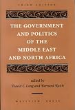 Long, David: The Government and Politics of the Middle East and North Africa