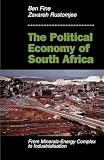 Fine, Ben: The Political Economy of South Africa: From Minerals-Energy Complex to Industrialization