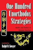 One Hundred Unorthodox Strategies (0813328616) by Sawyer, Mei-Chun Sawyer, Mei-Chun: One Hundred Unorthodox Strategies