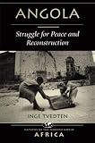 Wright, Stephen: Angola: Struggle for Peace and Reconstruction Wright, Stephen: Angola: Struggle for Peace and Reconstruction