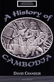 Chandler, David: History of Cambodia
