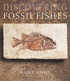 Discovering Fossil Fishes (0813338077) by Maisey, John G. Maisey, John G.: Discovering Fossil Fishes