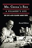 Liyi, He: Mr. China's Son: A Villager's Life
