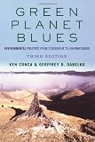 Conca, Ken: Green Planet Blues: Environmental Politics from Stockholm to Johannesberg
