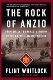 Whitlock, Flint: The Rock Of Anzio: From Sicily to Dachau A History of the 45th Infantry Division Whitlock, Flint: The Rock Of Anzio: From Sicily to Dachau A History of the 45th Infantry Division