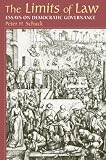 The Limits of Law: Essays on Democratic Governance (0813367581) by Schuck, Peter H. Schuck, Peter H.: The Limits of Law: Essays on Democratic Governance