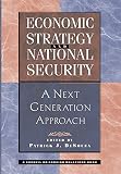 Desouza, Patrick J.: Economic Strategy and National Security: A Next Generation Approach