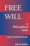 Ekstrom, Laura Waddell: Free Will