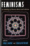 Feminisms: An Anthology of Literary Theory and Criticism (081351732X) by Warhol, Robyn R. Warhol, Robyn R.: Feminisms: An Anthology of Literary Theory and Criticism