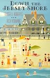 Roberts, Russell: Down the Jersey Shore: A Historical Tour Roberts, Russell: Down the Jersey Shore: A Historical Tour