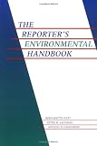 Sandman, Peter M.: The Reporter's Environmental Handbook Sandman, Peter M.: The Reporter's Environmental Handbook