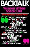 Perry, Donna Marie: Backtalk: Women Writers Speak Out Perry, Donna Marie: Backtalk: Women Writers Speak Out