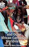 Rastafari and Other African-Caribbean Worldviews (0813524121) by Institute of Social Studies (Netherlands) Institute of Social Studies (Netherlands): Rastafari and Other African-Caribbean Worldviews