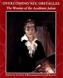 Dixon Gallery and Gardens: Overcoming All Obstacles: The Women of the Academie Julian Dixon Gallery and Gardens: Overcoming All Obstacles: The Women of the Academie Julian