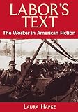 Hapke, Laura: Labor's Text Hapke, Laura: Labor's Text