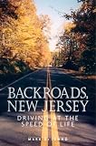 Di Ionno, Mark: Backroads, New Jersey: Driving at the Speed of Life Di Ionno, Mark: Backroads, New Jersey: Driving at the Speed of Life