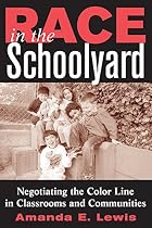 Race in the Schoolyard: Negotiating the&hellip;