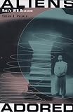 Palmer, Susan J.: Aliens Adored: Rael's UFO Religion Palmer, Susan J.: Aliens Adored: Rael's UFO Religion