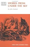 Madson, John: Stories from Under the Sky