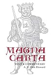 Magna Carta: Text and Commentary (0813901219) by Howard, A. E. Dick Howard, A. E. Dick: Magna Carta: Text and Commentary