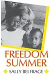 Belfrage, Sally: Freedom Summer