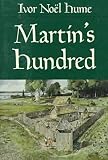 Hume, Ivor Noel: Martin's Hundred Hume, Ivor Noel: Martin's Hundred