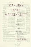 Tribble, Evelyn B.: Margins and Marginality: The Printed Page in Early Modern England Tribble, Evelyn B.: Margins and Marginality: The Printed Page in Early Modern England