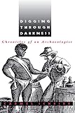 Chidester, David: Digging Through Darkness: Chronicles of an Archaeologist
