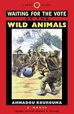 Coates, Carrol F.: Waiting for the Vote of the Wild Animals Coates, Carrol F.: Waiting for the Vote of the Wild Animals