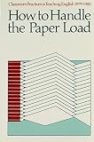 Stanford, Gene: Classroom Practices in Teaching English, 1979-1980: How to Handle the Paper Load