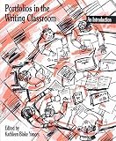 Yancey, Kathleen Blake: Portfolios in the Writing Classroom: An Introduction Yancey, Kathleen Blake: Portfolios in the Writing Classroom: An Introduction