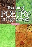 Somers, Albert B.: Teaching Poetry in High School Somers, Albert B.: Teaching Poetry in High School