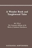 Hawthorne, Nathaniel: A Wonder Book, and Tanglewood Tales Hawthorne, Nathaniel: A Wonder Book, and Tanglewood Tales
