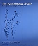 Cooperrider, Toms S.: The Dicotyledoneae of Ohio: Part 2. Linaceae Through Campanulaceae Cooperrider, Toms S.: The Dicotyledoneae of Ohio: Part 2. Linaceae Through Campanulaceae