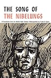 Ryder, Frank G.: Song of the Nibelungs: A Verse Translation from the Middle High German Nibelungenlied