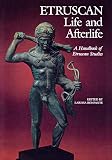 Bonfante, Larissa: Etruscan Life and Afterlife: A Handbook of Etruscan Studies