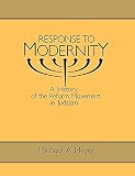Meyer, Michael A.: Response to Modernity : A History of the Reform Movement in Judaism
