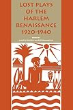 Hamalian, Leo: Lost Plays of the Harlem Renaissance 1920-1940 Hamalian, Leo: Lost Plays of the Harlem Renaissance 1920-1940