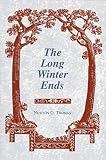 Thomas, Newton G.: The Long Winter Ends