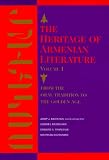 Ouzounian, Nourhan: The Heritage of Armenian Literature: From The Eighteenth Century To Modern Times