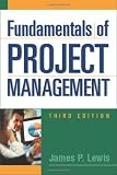 Lewis, James P.: Fundamentals of Project Management