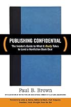 Publishing Confidential: The Insider's Guide&hellip;