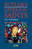 Jones, Kathleen: Butler's Lives of the Saints: June Jones, Kathleen: Butler's Lives of the Saints: June